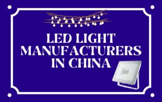 LED Light Manufacturers in China