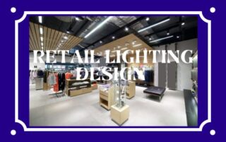 Retail Lighting Design