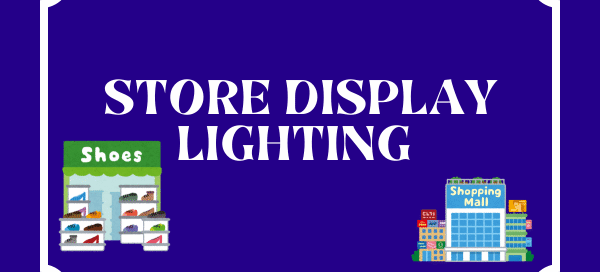Store Display Lighting