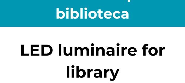 luminaria led para biblioteca