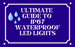 IP67 Waterproof LED Lights